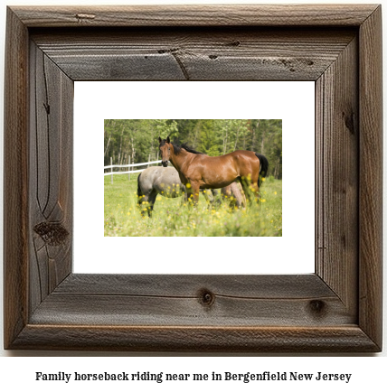 family horseback riding near me in Bergenfield, New Jersey